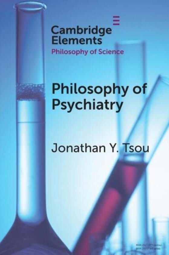 Philosophy of Psychiatry av Jonathan Y. Tsou