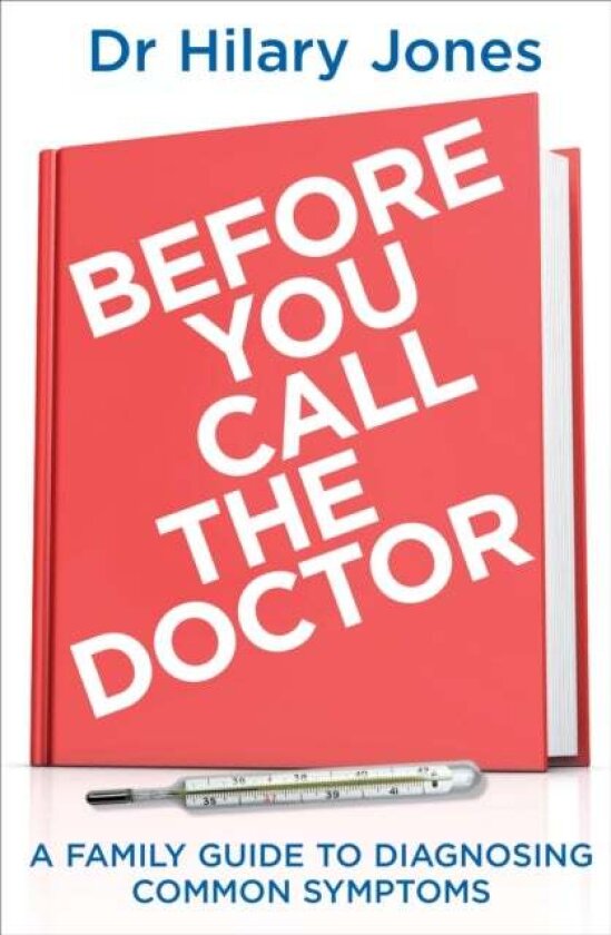 Before You Call The Doctor av Dr Hilary Jones