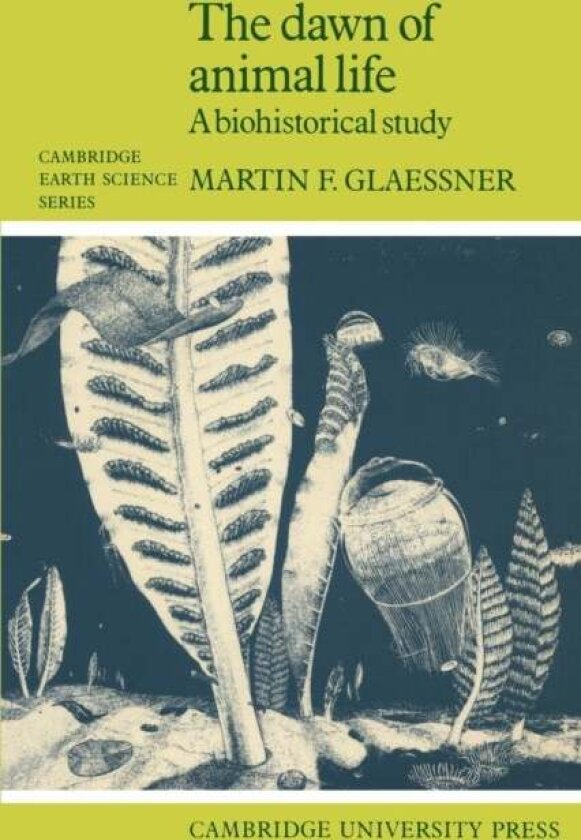 The Dawn of Animal Life av Martin F. Glaessner