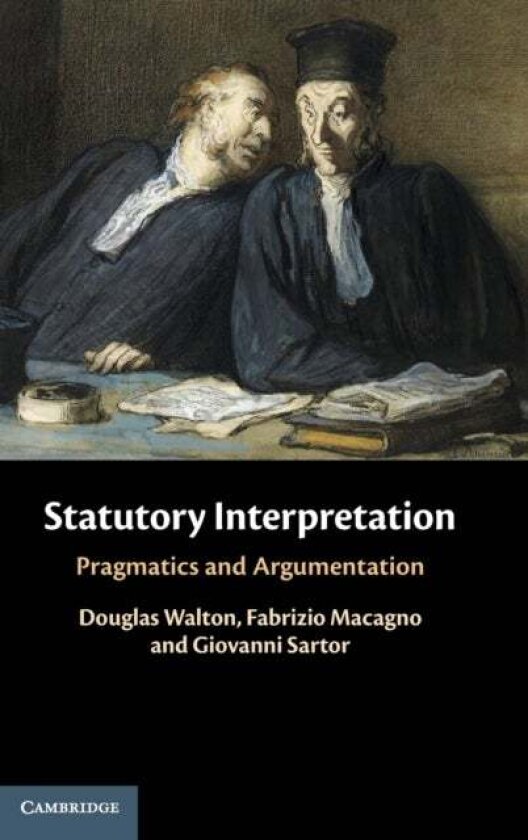 Statutory Interpretation av Douglas Walton, Giovanni Sartor, Fabrizio Macagno