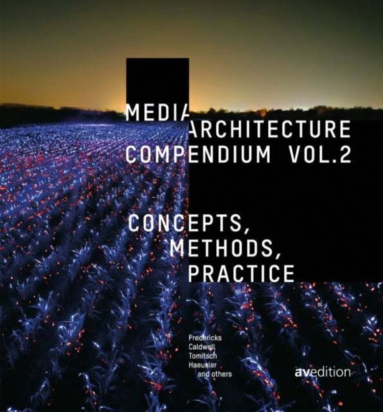 Media Architecture Compendium Vol. 2 av Glenda A Caldwell