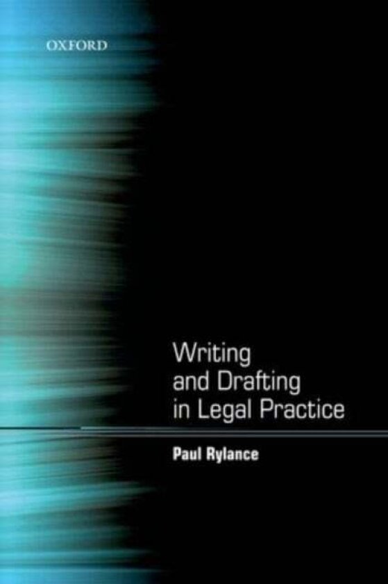 Writing and Drafting in Legal Practice av Paul Rylance