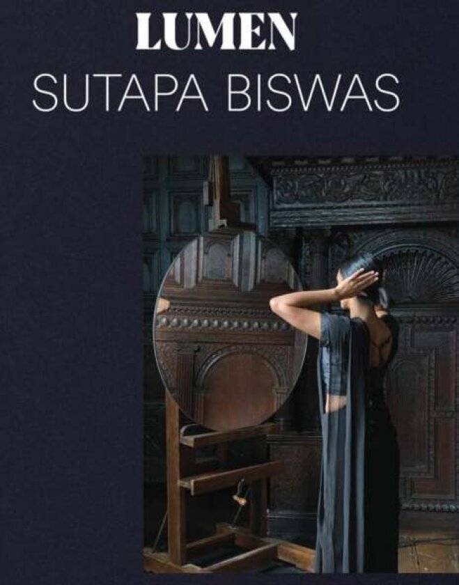 Sutapa Biswas: Lumen