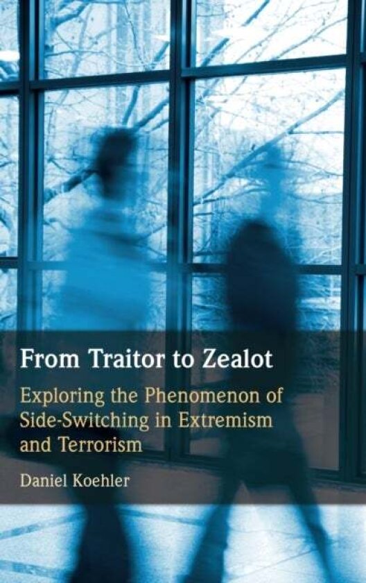 From Traitor to Zealot av Daniel Koehler