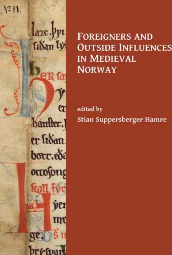 Foreigners and Outside Influences in Medieval Norway