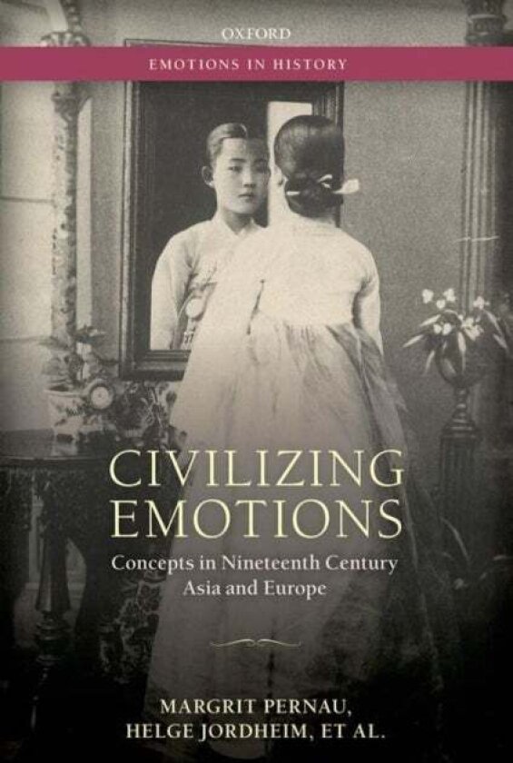Civilizing Emotions av Angelika C. Messner