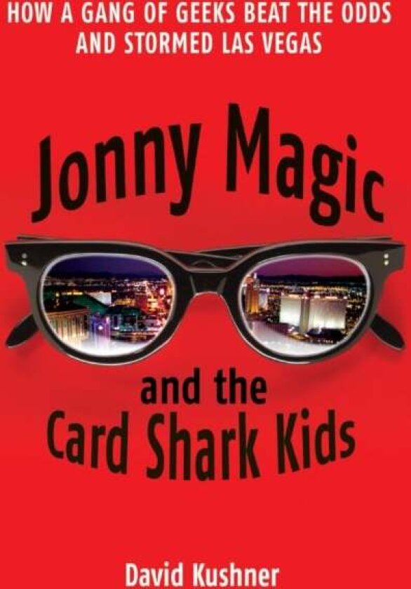 Jonny Magic and the Card Shark Kids av David Kushner