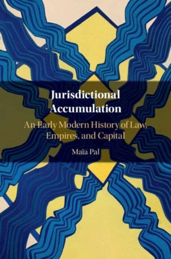 Jurisdictional Accumulation av Maia Pal