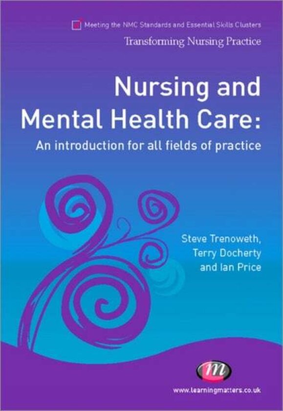 Nursing and Mental Health Care av Joseph Franks, Terry Docherty, Steve Trenoweth, Reuben Pearce