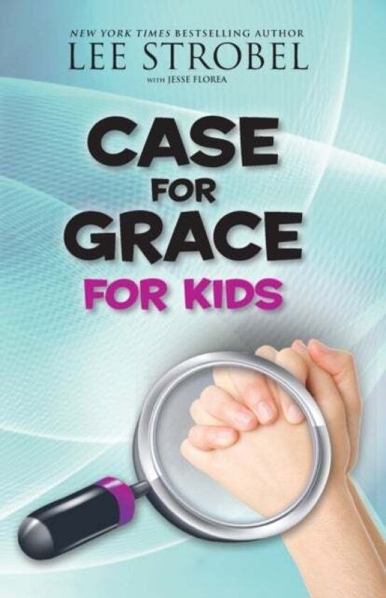 Case for Grace for Kids av Lee Strobel