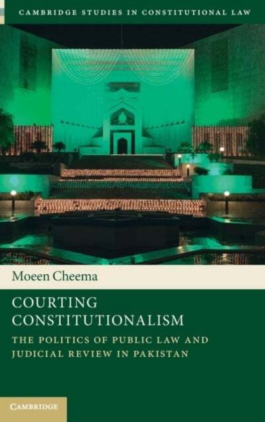Courting Constitutionalism av Moeen Cheema