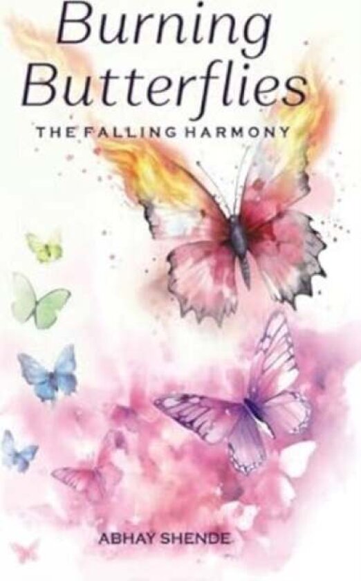 Burning Butterflies av Abhay Shende