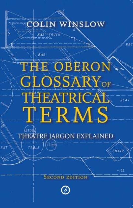 The Oberon Glossary of Theatrical Terms av Colin Winslow