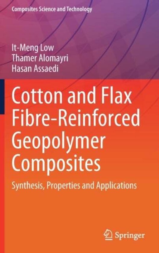Cotton and Flax Fibre-Reinforced Geopolymer Composites av Hasan Assaedi