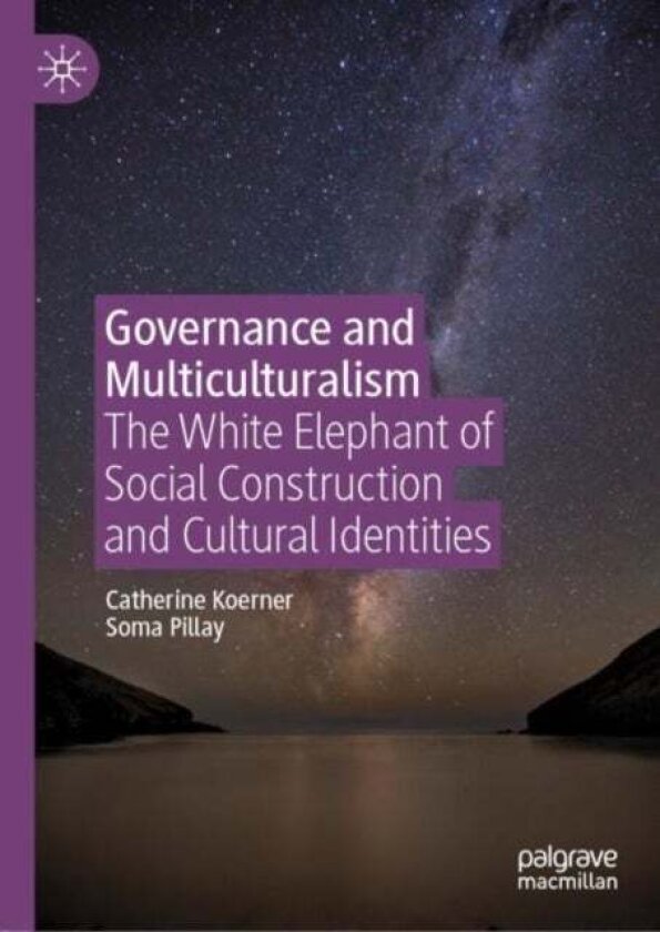 Governance and Multiculturalism av Catherine Koerner, Soma Pillay