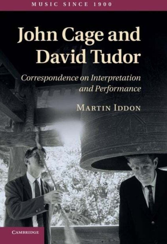 John Cage and David Tudor av Martin Iddon
