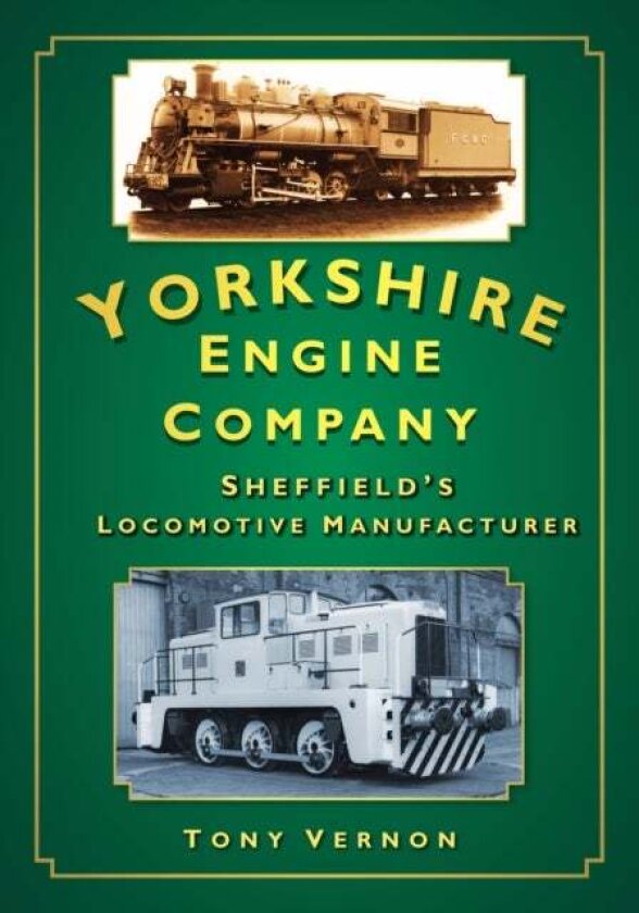 Yorkshire Engine Company av Tony Vernon