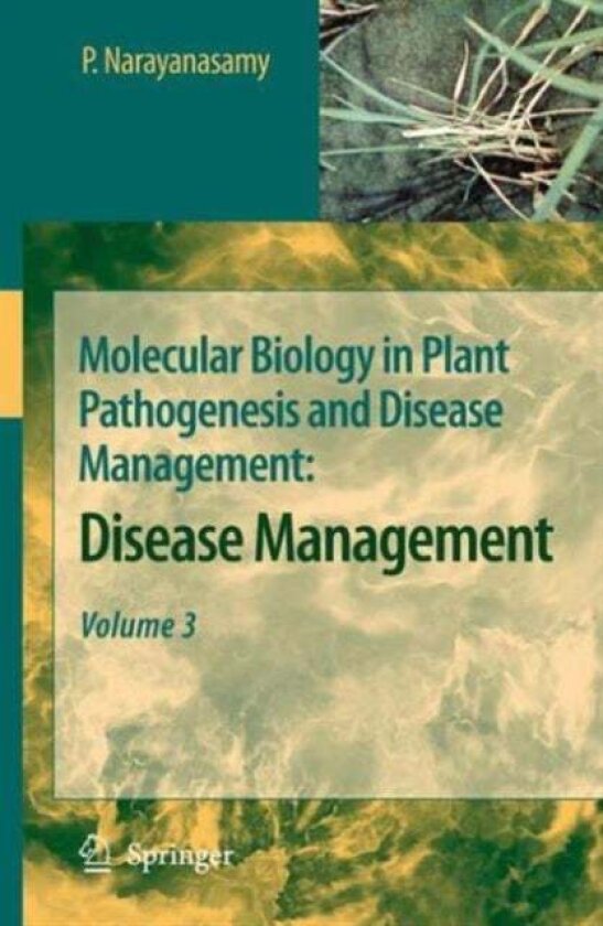 Molecular Biology in Plant Pathogenesis and Disease Management: av P. Narayanasamy