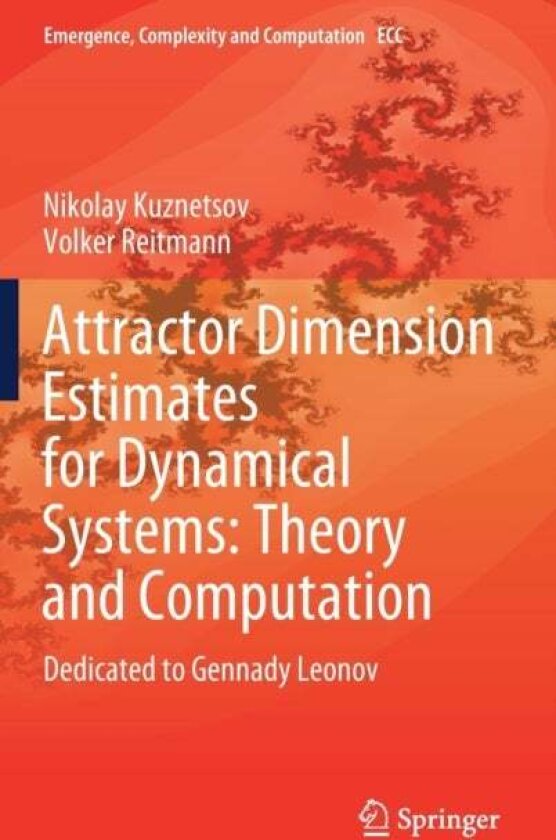 Attractor Dimension Estimates for Dynamical Systems: Theory and Computation av Nikolay Kuznetsov