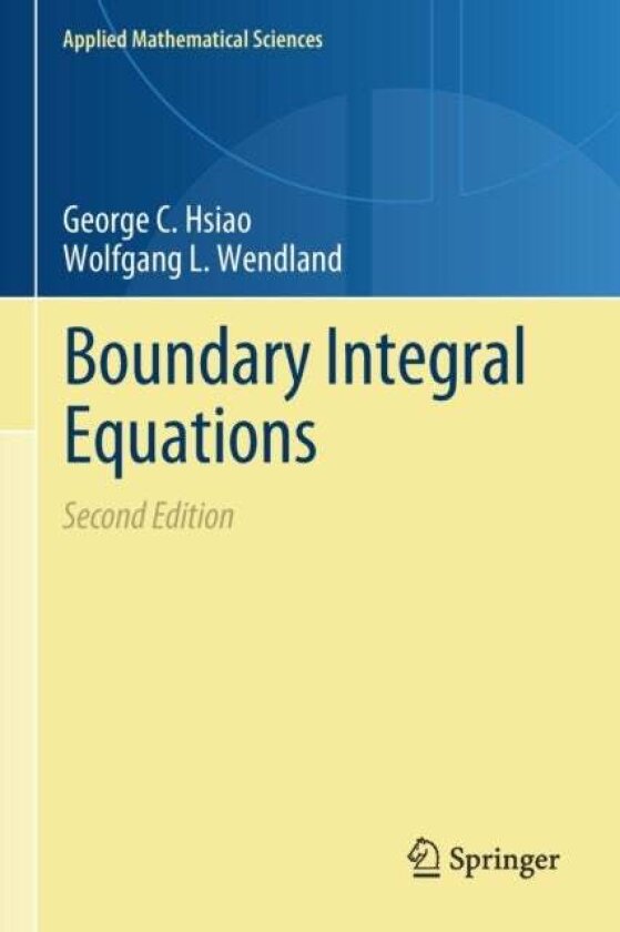 Boundary Integral Equations av George C. Hsiao