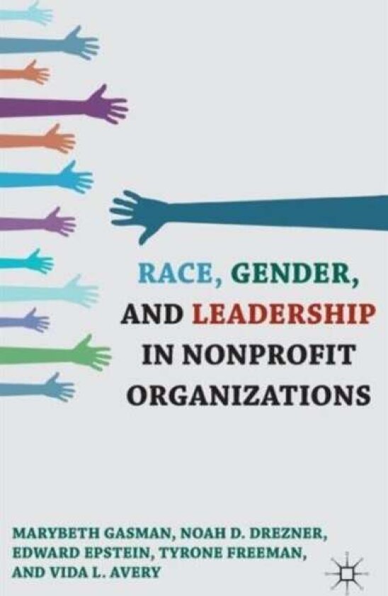Race, Gender, and Leadership in Nonprofit Organizations av E. Epstein