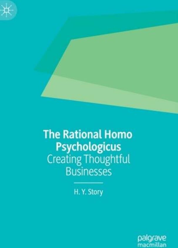 The Rational Homo Psychologicus av H. Y. Story