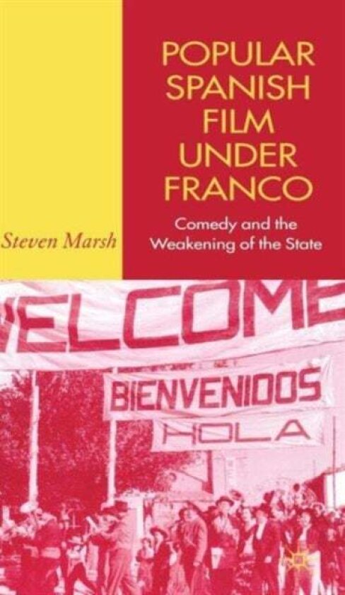 Popular Spanish Film Under Franco av S. Marsh