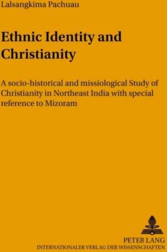 Ethnic Identity and Christianity av Lalsangkima Pachuau