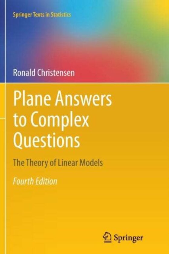Plane Answers to Complex Questions av Ronald Christensen