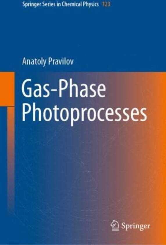 Gas-Phase Photoprocesses av Anatoly Pravilov