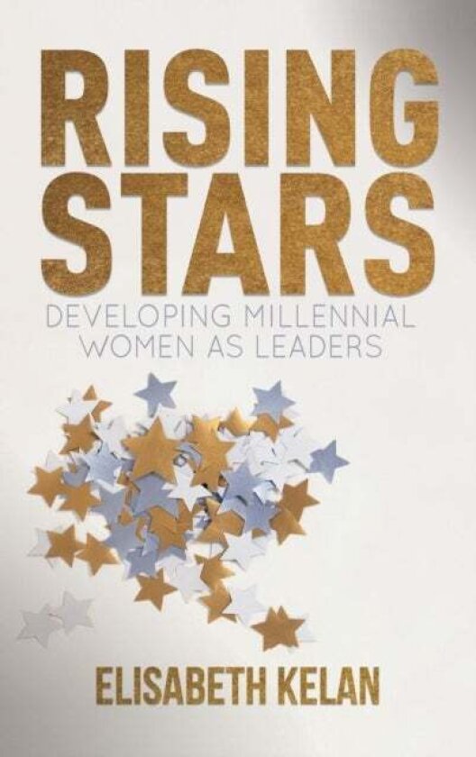 Rising Stars av Elisabeth Kelan