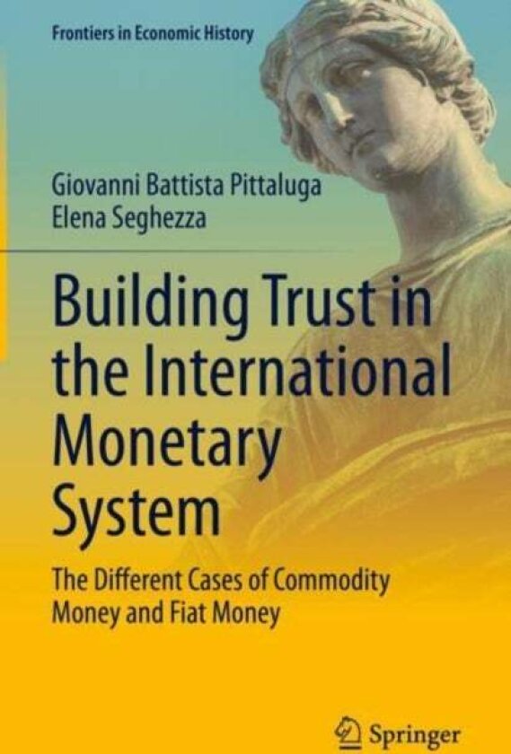 Building Trust in the International Monetary System av Elena Seghezza