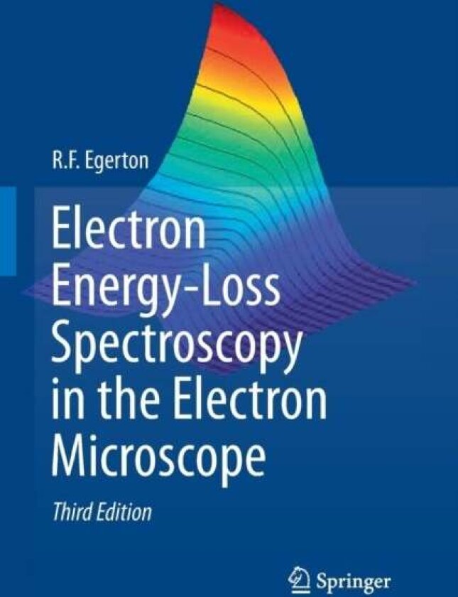 Electron Energy-Loss Spectroscopy in the Electron Microscope av R.F. Egerton