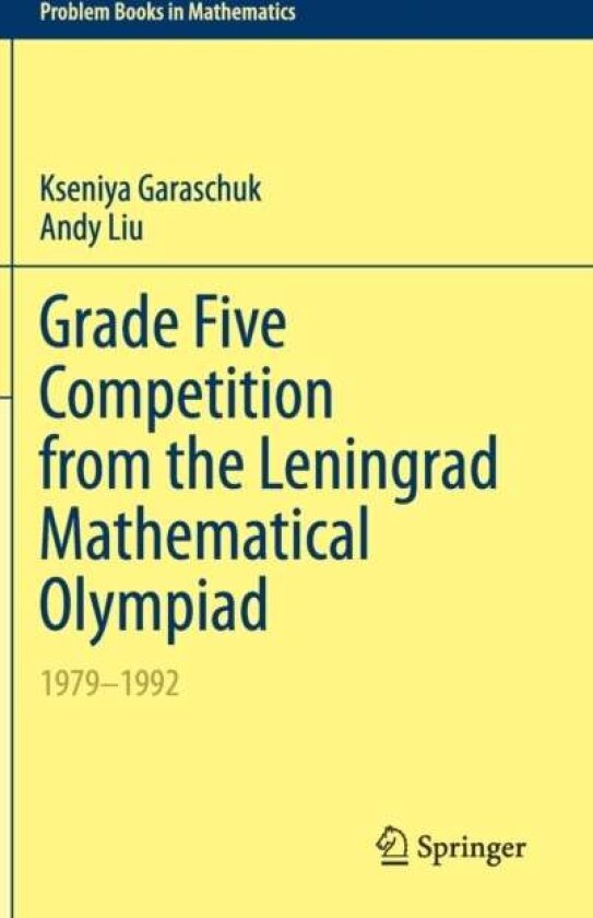 Grade Five Competition from the Leningrad Mathematical Olympiad av Andy Liu