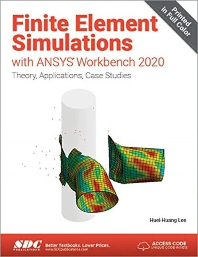 Finite Element Simulations with ANSYS Workbench 2020 av Huei-Huang Lee