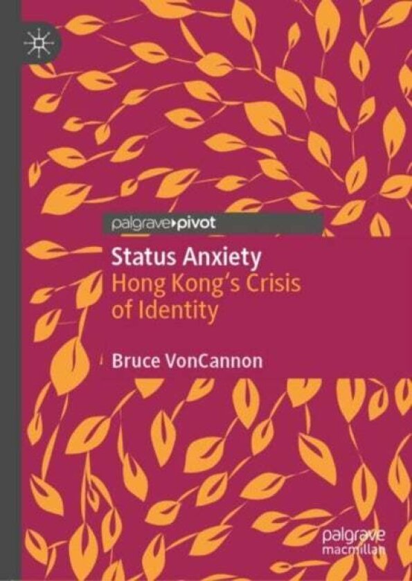 Status Anxiety av Bruce VonCannon
