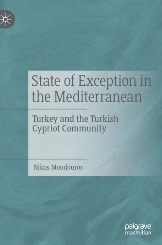 State of Exception in the Mediterranean av Nikos Moudouros