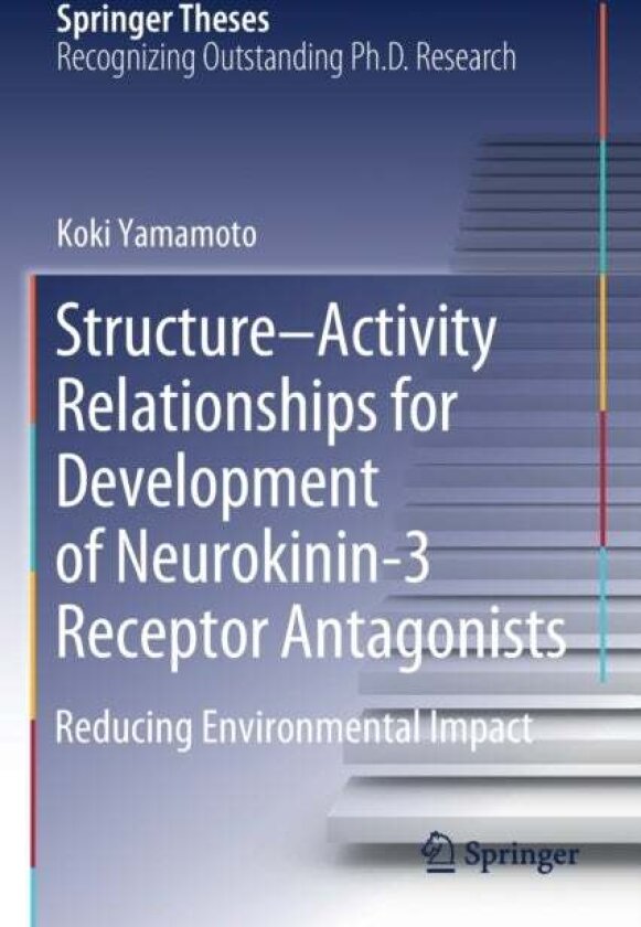 Structure–Activity Relationships for Development of Neurokinin-3 Receptor Antagonists av Koki Yamamoto