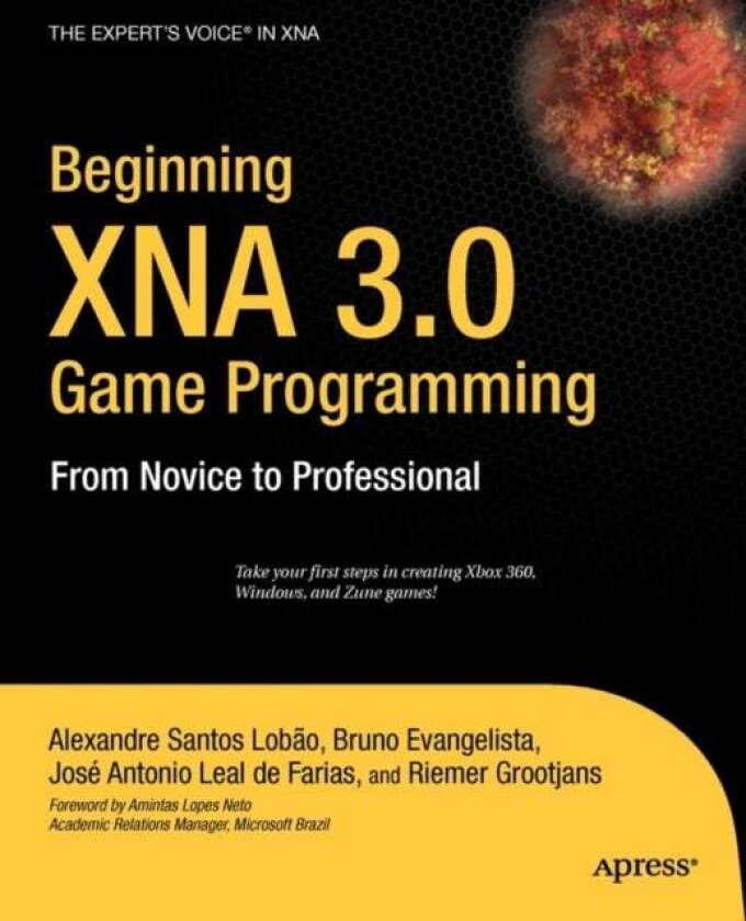 Beginning XNA 3.0 Game Programming av Alexandre Santos Lobao, Riemer Grootjans, Jose ANTONIO LEAL DEFARIAS, Bruno Evangelista