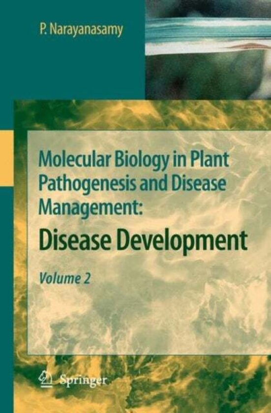 Molecular Biology in Plant Pathogenesis and Disease Management: av P. Narayanasamy