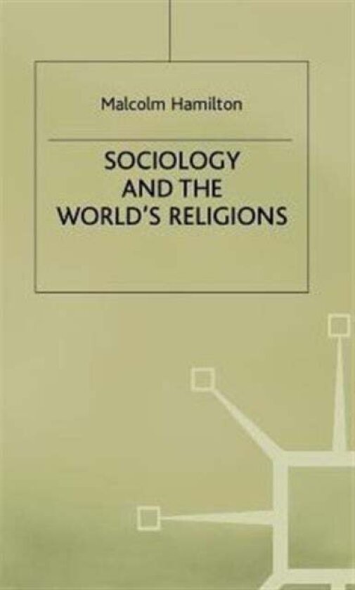 Sociology and the World's Religions av M. Hamilton
