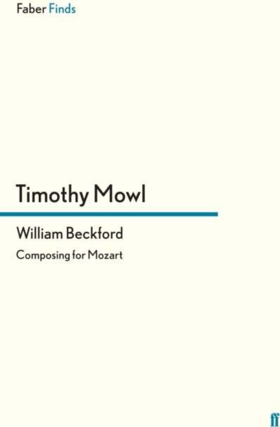William Beckford av Timothy Mowl
