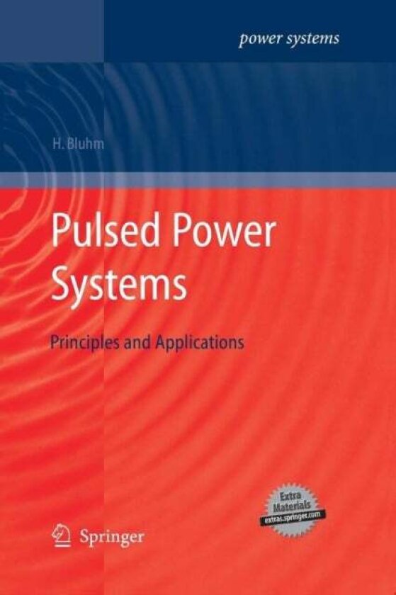 Pulsed Power Systems av Hansjoachim Bluhm