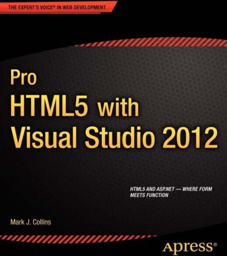 Pro HTML5 with Visual Studio 2012 av Creative Enterprises, Mark Collins