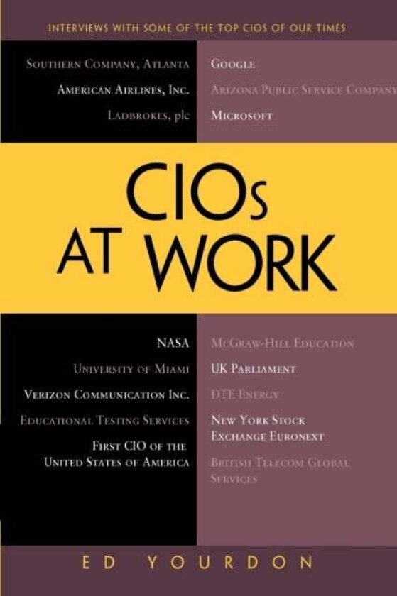 CIOs at Work av Ed Yourdon