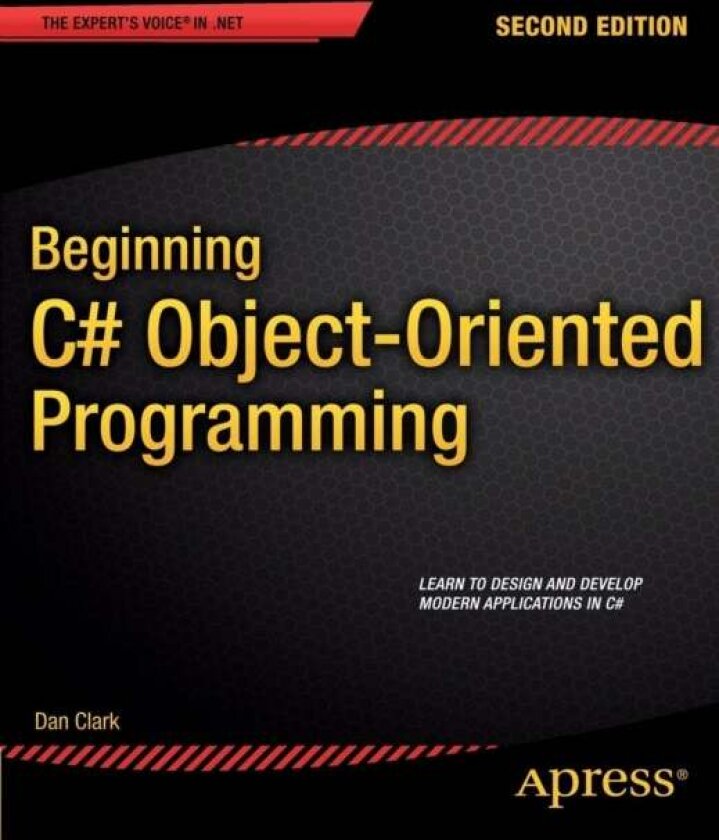 Beginning C# Object-Oriented Programming av Dan Clark