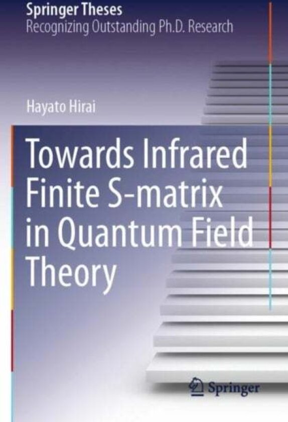 Towards Infrared Finite S-matrix in Quantum Field Theory av Hayato Hirai