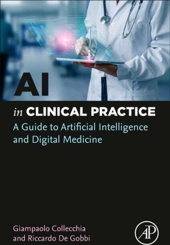 AI in Clinical Practice av Giampaolo, MD Collecchia