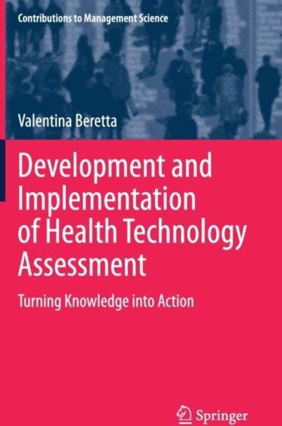 Development and Implementation of Health Technology Assessment av Valentina Beretta