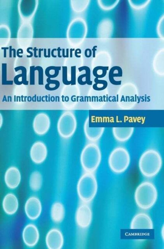 The Structure of Language av Emma L. Pavey